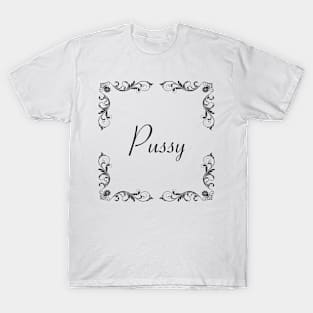 Schnoerkel - Pussy T-Shirt